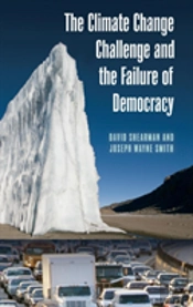 The Climate Change Challenge And The Failure Of Democracy