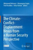 The Climate-Conflict-Displacement Nexus From A Human Security Perspective