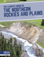 The Climate Crisis In The Northern Rockies And Plains