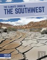 The Climate Crisis In The Southwest