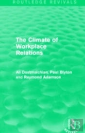 The Climate Of Workplace Relations (Routledge Revivals)