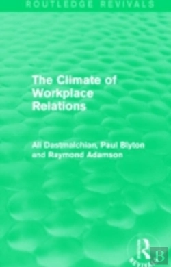 Bertrand.pt - The Climate Of Workplace Relations (Routledge Revivals)