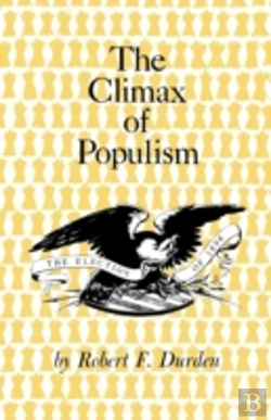 Bertrand.pt - The Climax Of Populism: The Election Of 1896