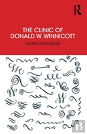 The Clinic Of Donald W. Winnicott