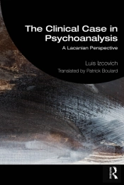 The Clinical Case In Psychoanalysis