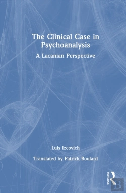 Bertrand.pt - The Clinical Case In Psychoanalysis