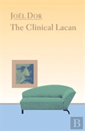 The Clinical Lacan