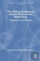 The Clinical Paradigms Of Donald Winnicott And Wilfred Bion