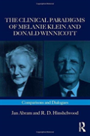 The Clinical Paradigms Of Melanie Klein And Donald Winnicott