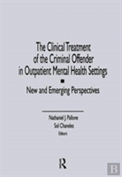 Bertrand.pt - The Clinical Treatment Of The Criminal Offender In Outpatient Mental Health Settings