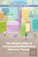 The Clinical Utility Of Compounded Bioidentical Hormone Therapy