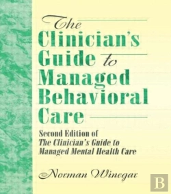 Bertrand.pt - The Clinician'S Guide To Managed Behavioral Care