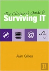 The Clinician'S Guide To Surviving It