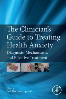 Bertrand.pt - The Clinician'S Guide To Treating Health Anxiety