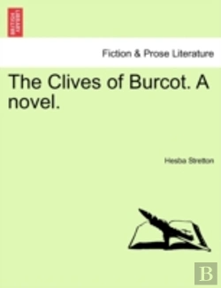 Bertrand.pt - The Clives Of Burcot. A Novel.
