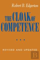The Cloak Of Competence, Revised And Updated Edition