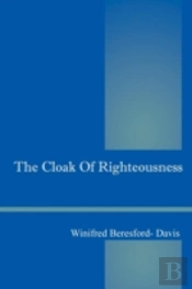 The Cloak Of Righteousness