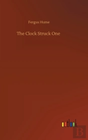The Clock Struck One