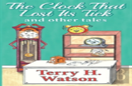 The Clock That Lost Its Tick And Other Tales