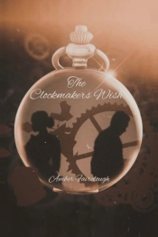 The Clockmaker'S Wish