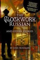 The Clockwork Russian And Other Stories