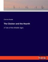 The Cloister And The Hearth