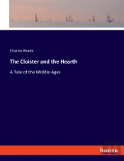 The Cloister And The Hearth