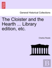 The Cloister And The Hearth ... Library
