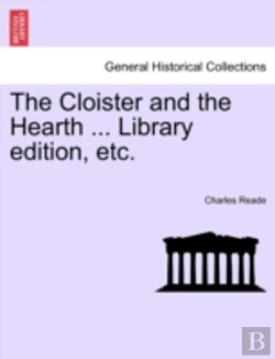 Bertrand.pt - The Cloister And The Hearth ... Library