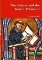 The Cloister And The Hearth Volume 2
