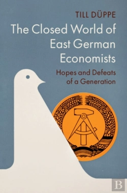 Bertrand.pt - The Closed World Of East German Economists