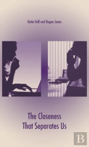 The Closeness That Separates Us