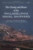 The Closing And Reuse Of The Philadelphia Naval Shipyard