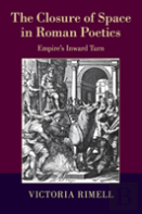 The Closure Of Space In Roman Poetics