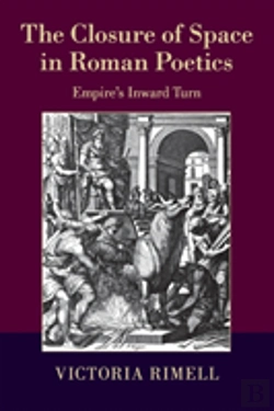 Bertrand.pt - The Closure Of Space In Roman Poetics