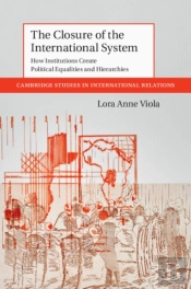 The Closure Of The International System