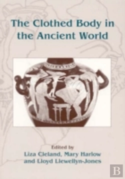 Bertrand.pt - The Clothed Body In The Ancient World