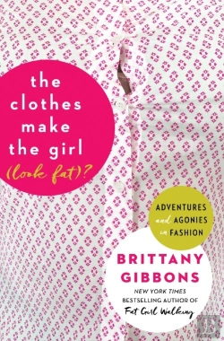 Bertrand.pt - The Clothes Make The Girl (Look Fat)?