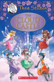The Cloud Castle: A Geronimo Stilton Adventure (Thea Stilton: Special Edition #4)