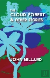 The Cloud Forest & Other Stories