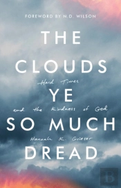 The Clouds Ye So Much Dread: Hard Times