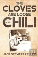 The Cloves Are Loose In The Chili