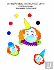 The Clowns Of The Socially Distant Circus