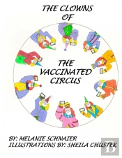 The Clowns Of The Vaccinated Circus