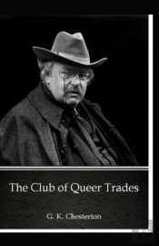 The Club Of Queer Trades (Annotated Original Edition)