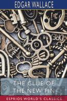 The Clue Of The New Pin (Esprios Classics)