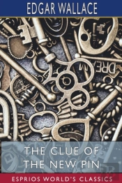 The Clue Of The New Pin (Esprios Classics)