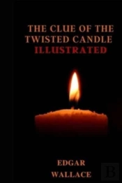 The Clue Of The Twisted Candle Illustrated