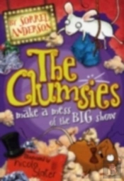 The Clumsies Make A Mess Of The Big Show
