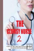 The Clumsy Nurse 2